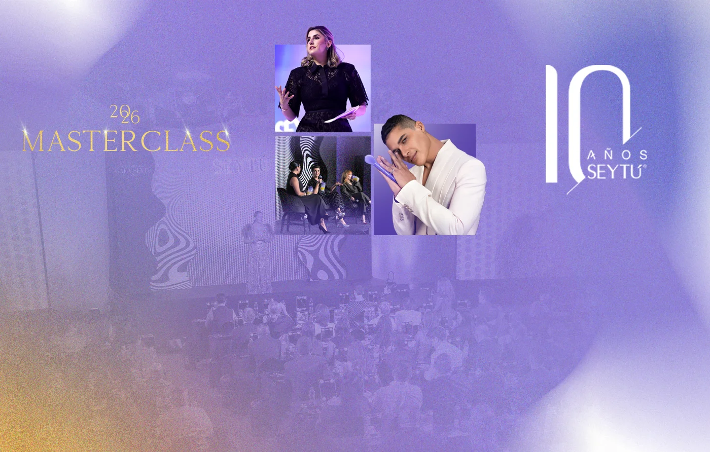 Masterclass SEYTÚ 2026: Kenya Vergara, Luis Torres y panelistas de SEYTÚ